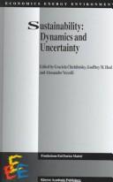 Cover of: Sustainability: dynamics and uncertainty