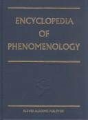 Cover of: Encyclopedia of Phenomenology (Contributions To Phenomenology)
