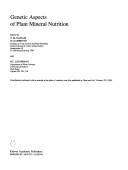 Cover of: Genetic aspects of plant mineral nutrition by International Symposium on Genetic Aspects of Plant Mineral Nutrition (4th 1991 Canberra, A.C.T.), N. El Bassam, M. Dambroth, B.C. Loughman