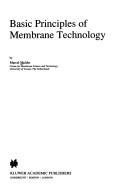 Basic principles of membrane technology by Marcel Mulder
