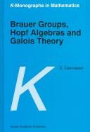 Cover of: Brauer groups, Hopf algebras, and Galois theory