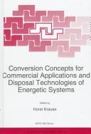 Cover of: Conversion concepts for commercial applications and disposal technologies of energetic systems