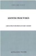 Cover of: Knowing from words by edited by Bimal Krishna Matilal and Arindam Chakrabarti.