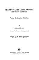 Cover of: The new world order and the Security Council: testing the legality of its acts