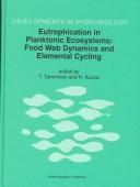 Cover of: Eutrophication in Planktonic Ecosystems: Food Web Dynamics and (Developments in Hydrobiology)