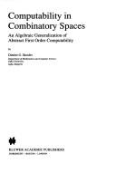 Cover of: Computability in combinatory spaces: an algebraic generalization of abstract first order computability