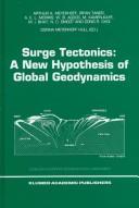 Cover of: Surge tectonics by by Arthur A. Meyerhoff ... [et al.] ; edited by Donna Meyerhoff Hull.