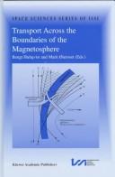 Cover of: Transport Across the Boundaries of the Magnetosphere (Space Sciences Series of ISSI)