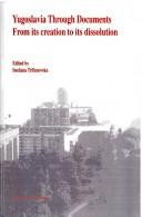 Cover of: Yugoslavia Through Documents:From Its Creation to Its Dissolution
