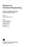 Cover of: Progress in structural engineering by International Workshop on Progress and Advances in Structural Engineering and Mechanics (1991 University of Brescia), International Workshop on Progress and Advances in Structural Engineering and Mechanics (1991 University of Brescia)
