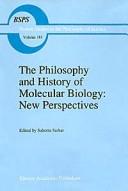 Cover of: The Biology and History of Molecular Biology: New Perspectives (Boston Studies in the Philosophy of Science)