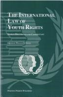 The international law of youth rights by William D. Angel