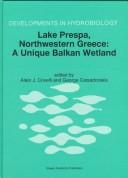 Lake Prespa, north-western Greece by Alain J. Crivelli, George Catsadorakis
