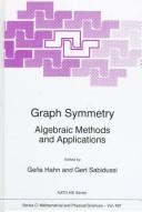Cover of: Graph symmetry: algebraic methods and applications