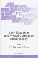 Cover of: Light scattering and photon correlation spectroscopy by edited by E.R. Pike and J.B. Abbiss.