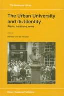 Cover of: The urban university and its identity: roots, locations, roles