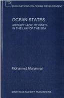 Cover of: Ocean States:Archipelagic Regimes in the Law of the Sea (Publications of Ocean Development, Vol 22) by Mohamed Munavvar