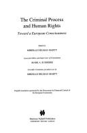 Cover of: The Criminal Process and Human Rights:Toward a European Consciousness