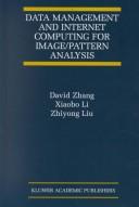 Cover of: Data management and Internet computing for image/pattern analysis
