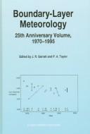 Cover of: Boundary-Layer Meteorology - 25th Anniversary Volume, 1970-1995 by J. R. Garratt, R. E. Munn, P. A. Taylor