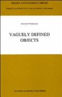 Cover of: Vaguely defined objects by Maciej Wygralak