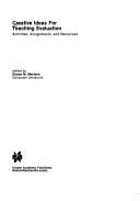 Cover of: Creative Ideas for Teaching Evaluation by Donna M. Mertens, Donna M. Mertens