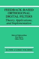 Cover of: Feedback-based orthogonal digital filters by Mukund Padmanabhan