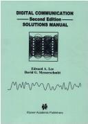 Cover of: Digital Communication: Solutions Manual