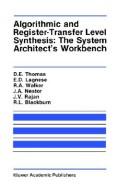 Cover of: Algorithmic and Register-Transfer Level Synthesis: The System Architect's Workbench (The International Series in Engineering and Computer Science)