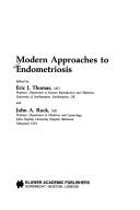 Cover of: Modern approaches to endometriosis by edited by Eric J. Thomas and John A. Rock.