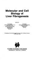 Molecular and cell biology of liver fibrogenesis by Falk Symposium (1992 Marburg, Germany)