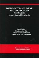 Cover of: Dynamic translinear and log-domain circuits: analysis and synthesis