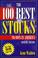 Cover of: The 100 best stocks to own in America
