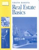 Cover of: South Dakota Real Estate Basics by Dearborn Real Estate