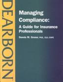 Managing Compliance by Dennis M., Ph.D. Groner