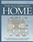 Cover of: The Illustrated Home | Carson Dunlop