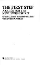 Cover of: The First Step: A Guide for the New Jewish Spirit