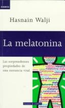 Cover of: La Melatonina (Ave F?enix. Serie Mayor) by Hasnain Walji