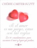 Cover of: Si El Amor Es El Juego, Estas Son Las Reglas