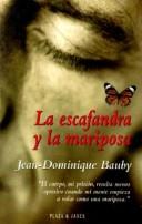 Cover of: La escafandra y la mariposa by Jean-Dominique Bauby