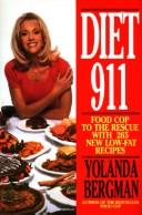 Cover of: Diet 911: food cop to the rescue with 265 new low-fat recipes