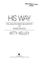 Cover of: His way by Kitty Kelley