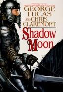 Cover of: Shadow Moon (Chronicles of the Shadow War, No 1) by Chris Claremont