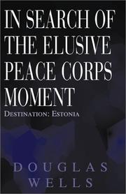 Cover of: In Search of the Elusive Peace Corps Moment: Destination: Estonia
