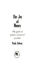 Cover of: The Joy of Money: The Woman's Guide to Financial Freedom