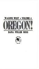 Cover of: Oregon by Dana Fuller Ross