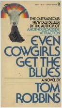 Cover of: Even Cowgirls Get The Blues by Tom Robbins