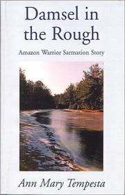 Cover of: Damsel in the Rough (Amazon Warrior Sarmatian) by Ann Mary Tempesta