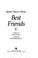 Cover of: BEST FRIENDS #1