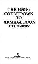 Cover of: The 1980 s countdown to Armageddon by Hal Lindsey